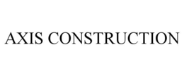 AXIS CONSTRUCTION trademark