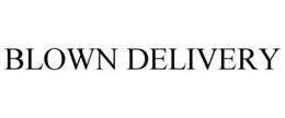BLOWN DELIVERY trademark