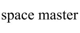 SPACE MASTER trademark