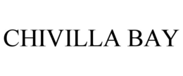 CHIVILLA BAY trademark