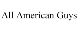 ALL AMERICAN GUYS trademark
