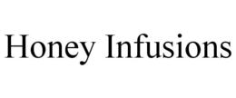 HONEY INFUSIONS trademark