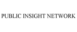 PUBLIC INSIGHT NETWORK trademark