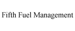 FIFTH FUEL MANAGEMENT trademark