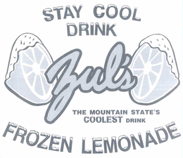 STAY COOL DRINK ZUL'S THE MOUNTAIN STATE'S COOLEST DRINK FROZEN LEMONADE trademark