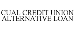 CUAL CREDIT UNION ALTERNATIVE LOAN trademark