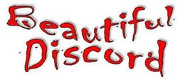 BEAUTIFUL DISCORD trademark