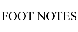 FOOT NOTES trademark