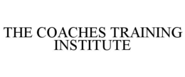 THE COACHES TRAINING INSTITUTE trademark