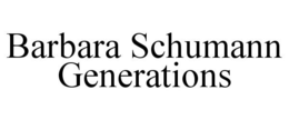 BARBARA SCHUMANN GENERATIONS trademark