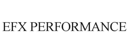 EFX PERFORMANCE trademark