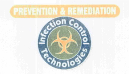 PREVENTION & REMEDIATION INFECTION CONTROL TECHNOLOGIES trademark
