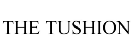 THE TUSHION trademark