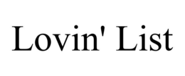 LOVIN' LIST trademark
