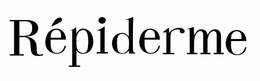 RÉPIDERME trademark