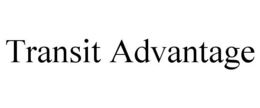 TRANSIT ADVANTAGE trademark
