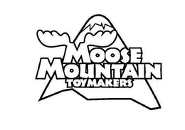 MOOSE MOUNTAIN TOYMAKERS trademark