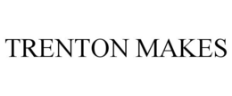 TRENTON MAKES trademark