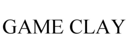 GAME CLAY trademark