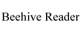 BEEHIVE READER trademark