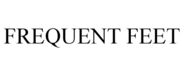 FREQUENT FEET trademark