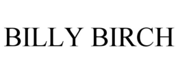 BILLY BIRCH trademark