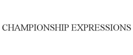 CHAMPIONSHIP EXPRESSIONS trademark