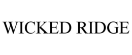 WICKED RIDGE trademark