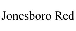 JONESBORO RED trademark