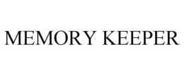 MEMORY KEEPER trademark