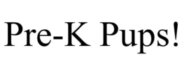 PRE-K PUPS! trademark