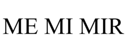 ME MI MIR trademark