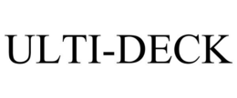 ULTI-DECK trademark