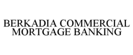 BERKADIA COMMERCIAL MORTGAGE BANKING trademark