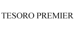 TESORO PREMIER trademark