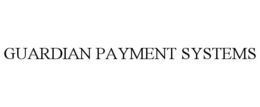 GUARDIAN PAYMENT SYSTEMS trademark