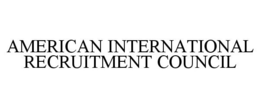 AMERICAN INTERNATIONAL RECRUITMENT COUNCIL trademark