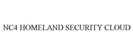 NC4 HOMELAND SECURITY CLOUD trademark