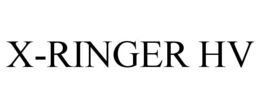 X-RINGER HV trademark