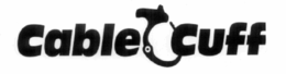 CABLE CUFF trademark