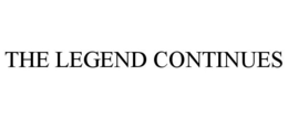 THE LEGEND CONTINUES trademark