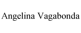 ANGELINA VAGABONDA trademark