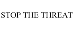 STOP THE THREAT trademark
