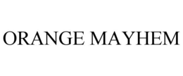 ORANGE MAYHEM trademark