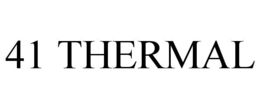 41 THERMAL trademark
