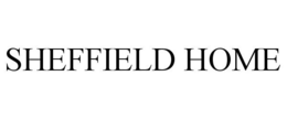 SHEFFIELD HOME trademark