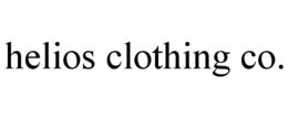 HELIOS CLOTHING CO. trademark