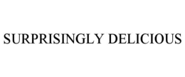 SURPRISINGLY DELICIOUS trademark