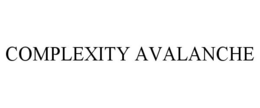 COMPLEXITY AVALANCHE trademark