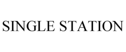 SINGLE STATION trademark